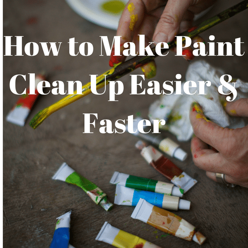 How to Make Paint Clean Up Easier & Faster A Complete Guide