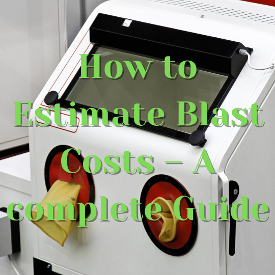 How to Estimate Blast Costs Pittsburgh Spray Equipment