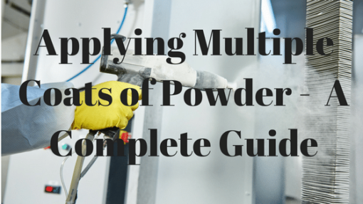 How to Spray and Apply Multiple Coats of Powder Coating –  A Complete Guide