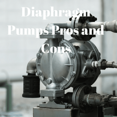 Diaphragm Pump Pros and Cons