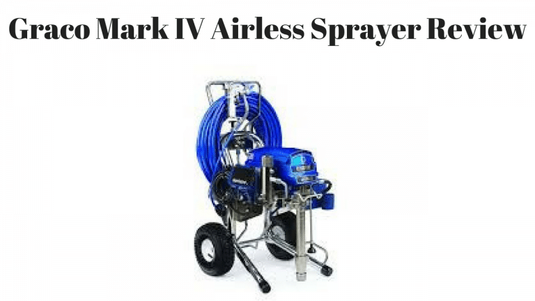 Graco Mark IV Airless Paint Sprayer Review and Overview (Includes Video)
