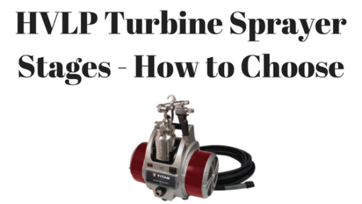 HVLP Turbine Sprayer Stages – How to Choose (Video Included)