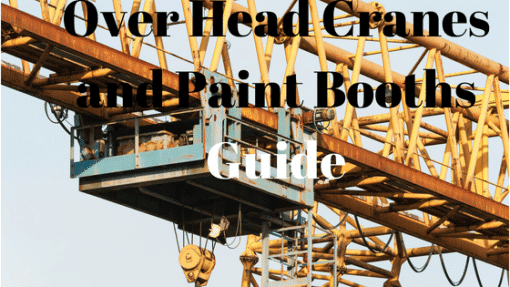 Cranes and Paint Booths – A Guide