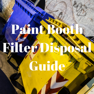 Paint Booth Filter Disposal Guide