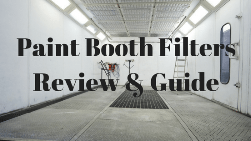 Paint Booth Filters – Reviews and Guide