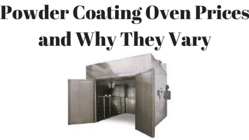 Powder Coating Oven Prices and Why They Vary