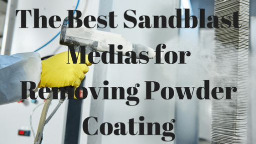 The Best Sandblast Medias for Removing Powder Coating