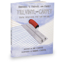 Load image into Gallery viewer, Marshalltown 32959 Marshall T. Trowel And Family - Tile, Vinyl, And Carpet-Book