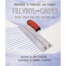 Load image into Gallery viewer, Marshalltown 32959 Marshall T. Trowel And Family - Tile, Vinyl, And Carpet-Book